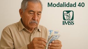 Cambios a la Modalidad 40 del IMSS buscan frenar presuntos fraudes en pensiones